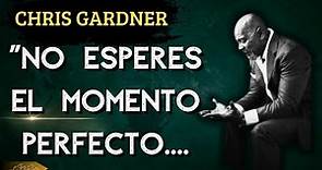 historia y biografía de Chris Gardner/ NO ESPERES EL MOMENTO PERFECTO PARA EMPEZAR.