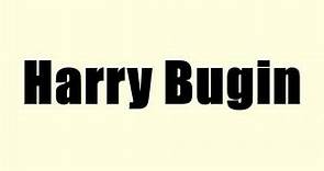 Harry Bugin