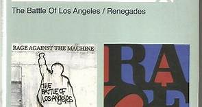 Rage Against The Machine - The Battle Of Los Angeles / Renegades