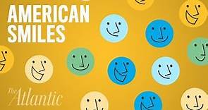 Why Do Americans Smile So Much?