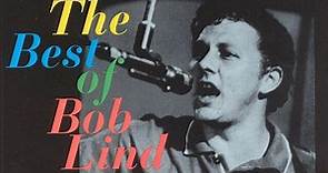 Bob Lind - You Might Have Heard My Footsteps - The Best Of Bob Lind