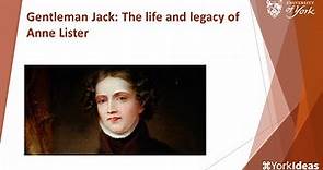 Gentleman Jack: The life and legacy of Anne Lister