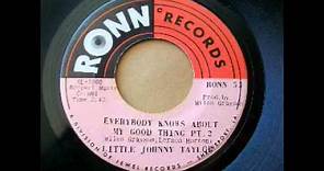 Little Johnny Taylor - Everybody Knows About My Good Thing, Pt. 1 & 2 (1971)