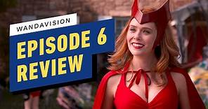 WandaVision: Episode 6 Review