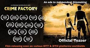 Crime Factory Film | Official Teaser | Multiple Award Winning Film