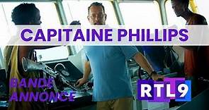 bande annonce Capitaine Phillips sur RTL9