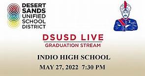 Indio High School 2022 Graduation