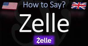 How to Pronounce Zelle? (CORRECTLY) Zelle Banking App