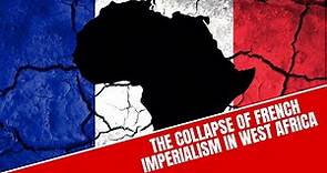 The collapse of French imperialism in West Africa