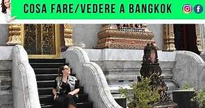 BANGKOK: le 15 cose da fare/vedere assolutamente!