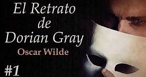 📖 Audiolibro 🎧 - "El Retrato de Dorian Gray" de Oscar Wilde (voz humana) - Prólogo y Capítulo 1. ✒️