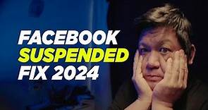 Facebook Suspended Fix in 2024