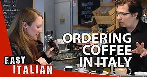 How to order a coffee in Italy? | Easy Italian 12