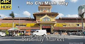4K HDR | Walking Binh Tay Market in Ho Chi Minh City | Vietnam 2023 - Captions & Binaural Audio