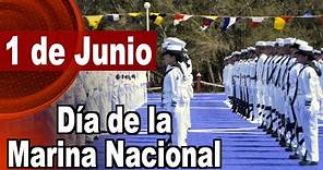1 de Junio - Día de la Marina Nacional.