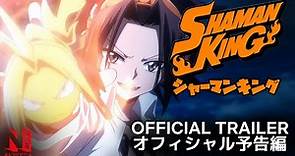Shaman King | Official Trailer | Netflix Anime