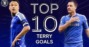 John Terry's Top 10 Chelsea Goals | Captain, Leader, Legend | Chelsea Tops