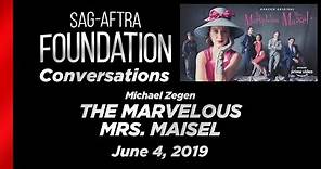 Conversations with Michael Zegen of THE MARVELOUS MRS. MAISEL