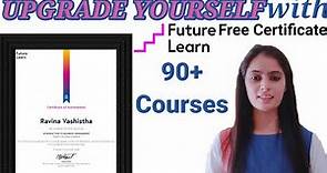 Future Learn Free Certificate Courses / Free online Courses with Certificate / Free Certificates