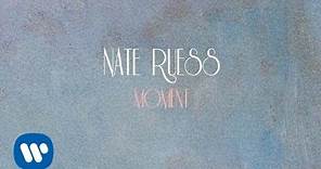 Nate Ruess: Moment (LYRIC VIDEO)
