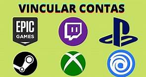 COMO VINCULAR A CONTA EPIC GAMES COM STEAM, UBISOFT, PLAYSTATION, XBOX, GOOGLE e TWITCH