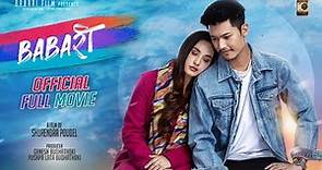 BABARI | Full Movie -2023 | Dhiraj Magar, Aditi Budhathoki, Dhiraj Nadkar , Kamal Mani Nepal