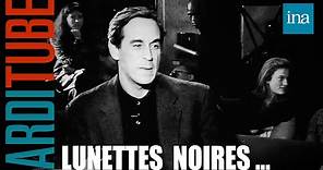 Lunettes Noires Pour Nuits Blanches de Thierry Ardisson avec Cyril Collard ... | INA Arditube