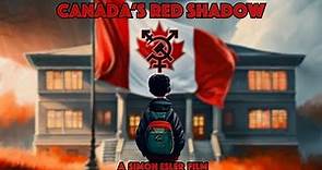 Canada's Red Shadow Trailer