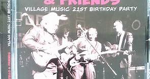 Elvis Costello & Friends - Village Music 21st Birthday Party
