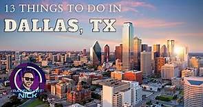 13 BEST Things To Do In Dallas | What To Do In Dallas, Texas