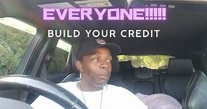 S2 E124 EVERYONE!!!!! BUILD YOUR CREDIT - Homeless and Bottomed Out