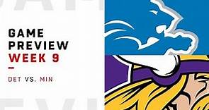 Detroit Lions vs. Minnesota Vikings | Week 9 Game Preview | NFL Playbook