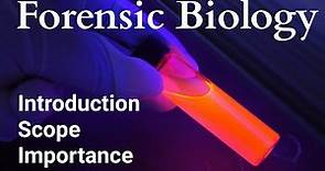 Introduction to Forensic Biology || Important Biological Evidences || Forensic science lectures.