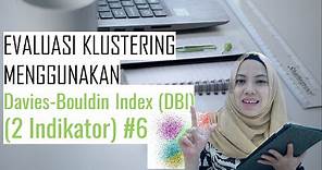 Evaluasi Klustering Menggunakan Davies Bouldin Index (DBI) disertai Studi Kasus| Seri Data Mining #6