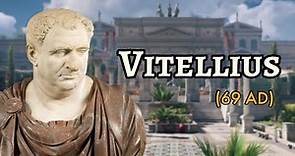 Emperor Vitellius : Roman Emperor for 8 months | Roman Empire