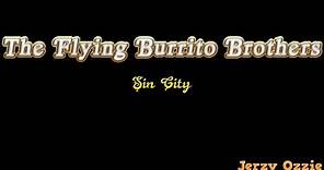 The Flying Burrito Brothers - Sin City And Lyrics