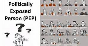 Who are Politically Exposed Persons (PEPs)| Example of PEP | Guidance & Legislation on PEP screening