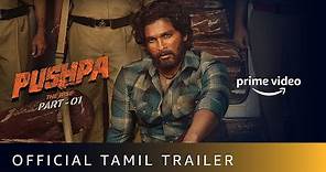 Pushpa: The Rise - Part 1 | Official Tamil Trailer | Allu Arjun | Rashmika | Fahadh Faasil