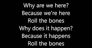 Rush-Roll The Bones (Lyrics)
