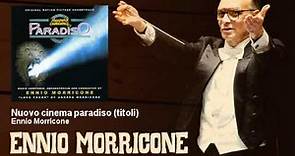 Ennio Morricone - Nuovo cinema paradiso (titoli) - Nuovo Cinema Paradiso (1988)