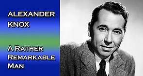 A Rather Remarkable Man | Alexander Knox - 1945