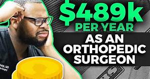 $489,000/year: Orthopedic Surgeons are the highest paid doctors!