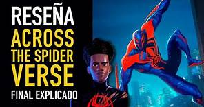 Spider-Man Across Spider-Verse: Reseña con spoilers y final explicado - The Top Comics