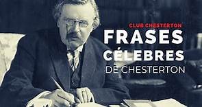Frases célebres de Chesterton: "Al entrar a la Iglesia nos quitamos el sombrero..."