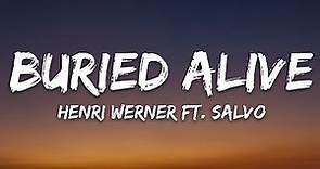 Henri Werner - Buried Alive (Lyrics) ft. Salvo [7clouds Release]
