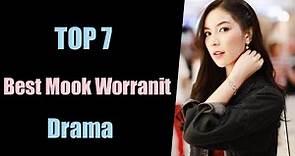 TOP 7 Best Mook Worranit Thawornwong Drama list 2022 2023| Mook Worranit Thai drama | Mook drama