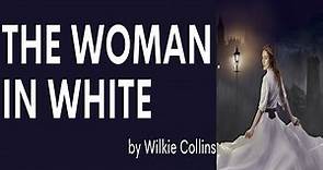 The Woman in White 1/4 Encounter by Wilkie Collins