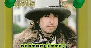 Bob Dylan - "Desire (LIVE)" - All live performed songs of the 1976 album DESIRE