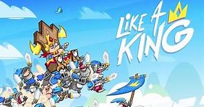 Like a King - Gameplay IOS | Official New