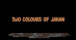 Two Colours of Jahan - Trailer
